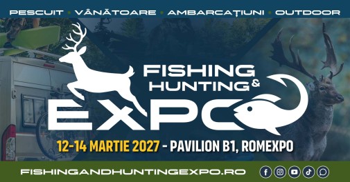 AU ÎNCEPUT ÎNSCRIERILE! Fishing & Hunting Expo 2027 — Ediția a XI-a